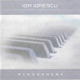 Ion Ionescu - Atmosphere (Recorded Live), CDr