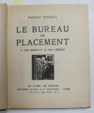 LE BUREAU DE PLACEMENT par PANAIT ISTRATI / GENS DE MER par EDOUARD PEISSON , 1936 , COLEGAT DE DOUA CARTI *