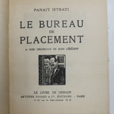 LE BUREAU DE PLACEMENT par PANAIT ISTRATI / GENS DE MER par EDOUARD PEISSON , 1936 , COLEGAT DE DOUA CARTI *