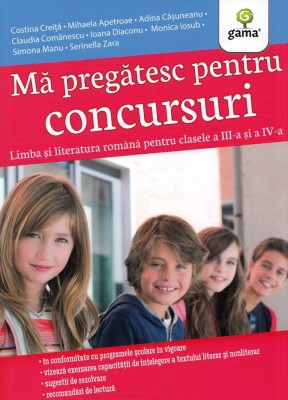Ma pregatesc pentru concursuri. Limba si literatura romana. Clasele 3-4 - Costina Creita foto