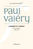 L&#039;Europe et l&#039;Esprit: Ecrits politiques (1896-1945) | Paul Valery