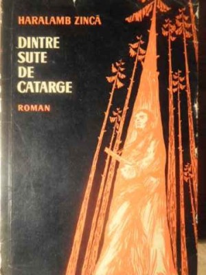 DINTRE SUTE DE CATARGE-HARALAMB ZINCA-228665 foto