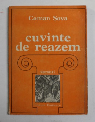 CUVINTE DE REAZEM de COMAN SOVA , VERSURI , 1977 , DEDICATIE * foto