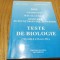 TESTE DE BIOLOGIE - Cl. XI, XII -a - Ioana Arinis, Georgeta Chiracu -2004, 283p.