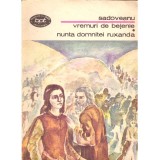 Mihail Sadoveanu - Vremuri de bejenie. Nunta domnitei Ruxanda - 137512