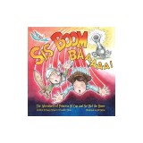 Sis Boom Baa!: The Adventures of Princess Lil' Cap and Sir HUD the Brave