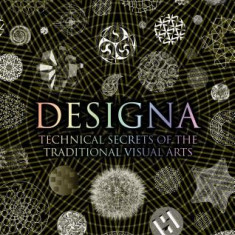 Designa: Technical Secrets of the Traditional Visual Arts