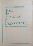 TESTE DE GEOMETRIE SI TRIGONOMETRIE PENTRU ADMITEREA IN INVATAMANTUL SUPERIOR-V. SCHNEIDER, GH.A. SCHNEIDER