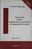 TESTE GRILA PENTRU MAGISTRATURA, AVOCATURA SI EXAMENUL DE LICENTA-VIOREL VOINEAG-223752