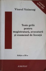 TESTE GRILA PENTRU MAGISTRATURA, AVOCATURA SI EXAMENUL DE LICENTA-VIOREL VOINEAG-223752