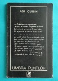 Adi Cusin &ndash; Umbra puntilor ( prima editie )