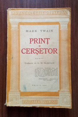 Print și Cerșetor - Mark Twain - Editia a III-a-traducere G. M. VLĂDESCU foto