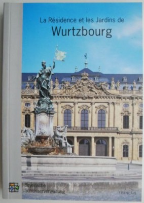 La Residence et le Jardins de Wurtzbourg (editie in limba franceza) foto