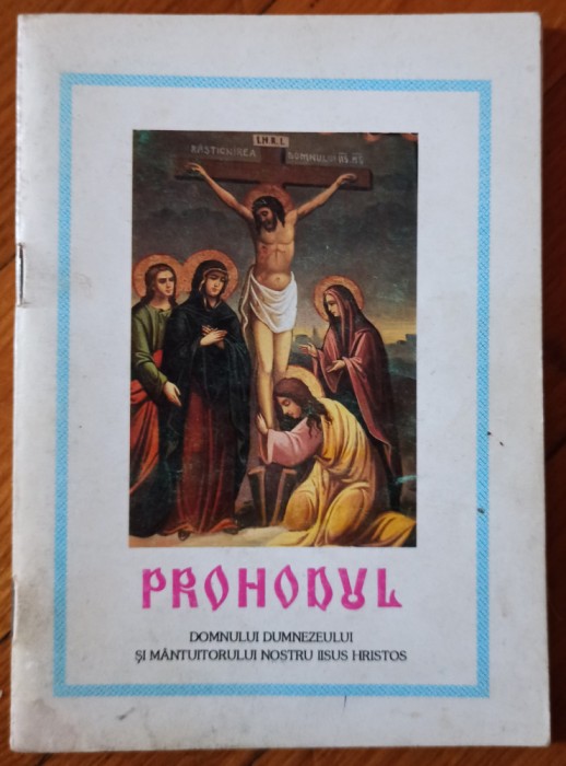 Prohodul Domnului Dumnezelui si Mantuitorului Nostru Iisus Hristos// 2001
