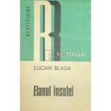 Lucian Blaga - Elanul insulei - Aforisme și &icirc;nsemnări (editia 1977)