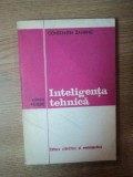 INTELIGENTA TEHNICA de CONSTANTIN ZAHIRNIC , 1976