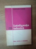 INTELIGENTA TEHNICA de CONSTANTIN ZAHIRNIC , 1976