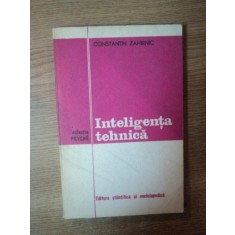 INTELIGENTA TEHNICA de CONSTANTIN ZAHIRNIC , 1976