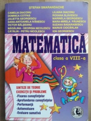 Matematica clasa a 8-a - Stefan Smarandache, Camelia Diaconu foto