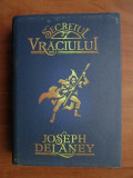 Joseph Delaney - Secretul vraciului (2007, editie cartonata)