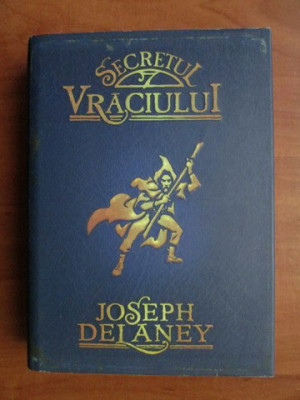 Joseph Delaney - Secretul vraciului (2007, editie cartonata) foto