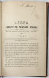 LEGEA CREDITELOR FUNCIARE ROMANE / STATUTELE CREDITULUI FUNCIAR ROMAN / REGULAMENT , COLEGAT DE TREI CARTI , SFARSITUL SEC. XIX