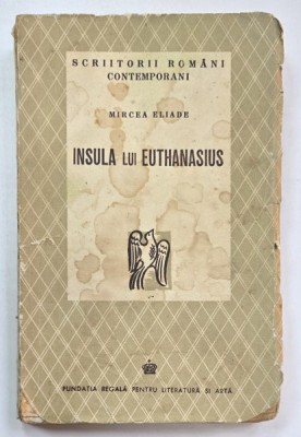 INSULA LUI EUTHANASIUS de MIRCEA ELIADE - BUCURESTI, 1943 foto