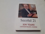 ION VIANU CONTEMPORANUL NOSTRU SECOLUL 21 RF15/4