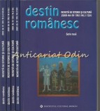 Cumpara ieftin Destin Romanesc. Revista De Istorie Si Cultura. Serie Noua 1-6/2