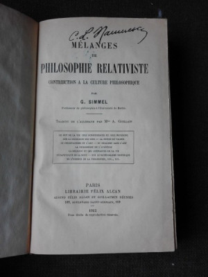 MELANGES DE LA PHILOSOPHIE RELATIVISTE - G. SIMMEL (CARTE IN LIMBA FRANCEZA) foto