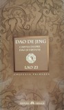 Dao De Jing: Cartea Despre Dao Si Virtute - Herald, Romana, Eseuri, Editura Herald, 2013