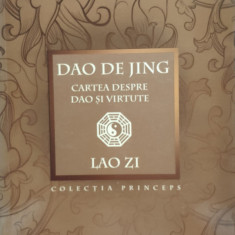 Cartea Despre Dao Si Virtute - Dao De Jing ,556308