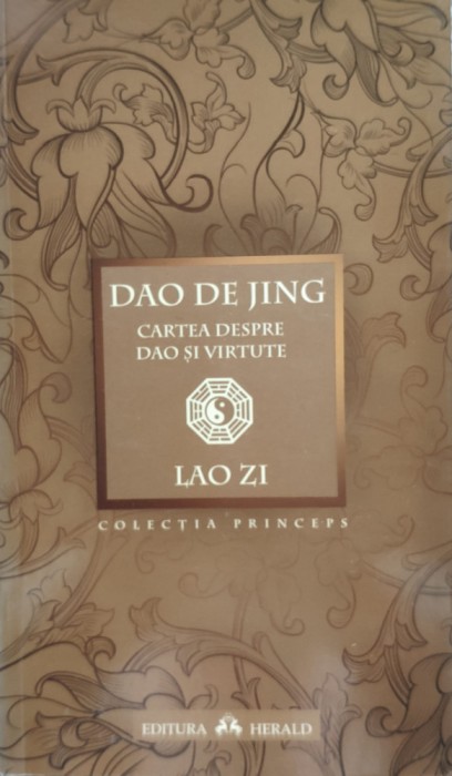 Cartea Despre Dao Si Virtute - Dao De Jing ,556308