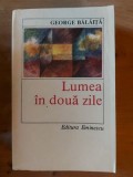 Lumea in doua zile- George Balaita