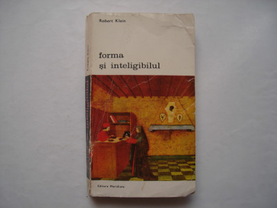 Forma si inteligibilul (vol. I) - Robert Klein foto