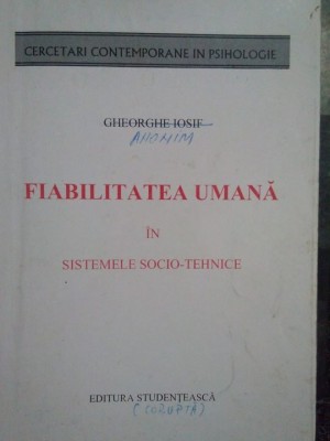 Gheorghe Iosif - Fiabilitatea umana in sistemele socio-tehnice (1996) foto