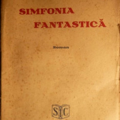 CEZAR PETRESCU -SIMFONIA FANTASTICA -Editie princeps 1929 Ed Ciornei T10