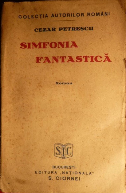 CEZAR PETRESCU -SIMFONIA FANTASTICA -Editie princeps 1929 Ed Ciornei T10