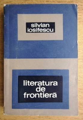 literatura de frontiera de silvian iosifescu foto