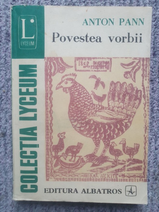 Povestea Vorbii - Anton Pann, Colectia Lyceum nr 156, 1986, 269 pagini