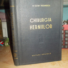 OCTAV TROIANESCU - CHIRURGIA HERNIILOR , 1959 , 1.320 EX. @