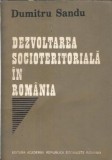 Dezvoltarea socioteritoriala in Romania - Dumitru Sandu