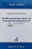 Relatiile patrimoniale dintre soti in dreptul international privat - 2008 - Nadia Cerasela Dariescu (K152)