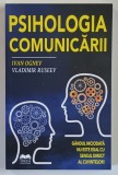 PSIHOLOGIA COMUNICARII , GANDUL NICIODATA NU ESTE EGAL CU SENSUL DIRECT AL CUVINTELOR de IVAN OGNEV si VLADIMIR RUSEEV , 2023