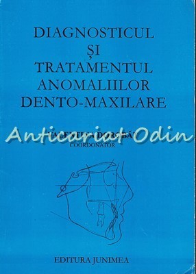 Diagnosticul Si Tratamentul Anomaliilor Dento-Maxilare - Valentina Dorobat foto
