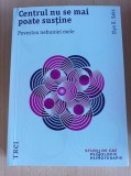 Cumpara ieftin Elyn R. Saks - Centrul nu se mai poate sustine