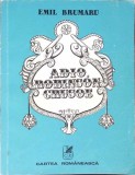 ADIO, ROBINSON CRUSOE (CU DEDICATIA SI DESENUL AUTORULUI)-EMIL BRUMARU-349632