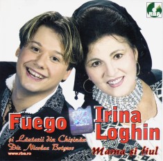 CD Populara: Fuego si irina Loghin - Mama si fiul ( original - vezi descriere )