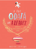 A fost odata un alfabet