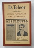 D. TELEOR , SONETE PATRIARHALE , SCENE SI PORTRETE , editie de L. VOLOVICI , 1981 , DEDICATIE *